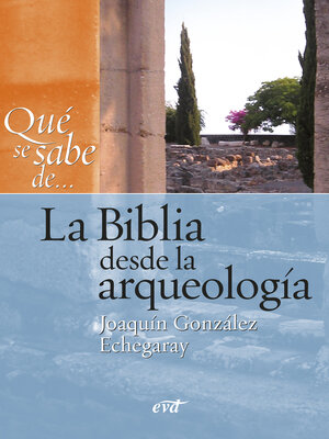 cover image of Qué se sabe de... La Biblia desde la arqueología